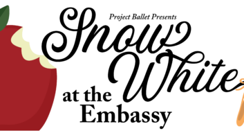 Project Ballet Presents Snow White at the Embassy