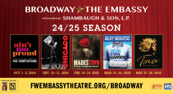 Broadway at the Embassy Expands for the 2024-2025 Season