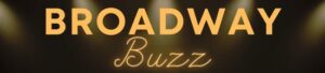 Broadway Buzz Email Header