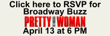 Broadway Buzz Pretty Woman RSVP