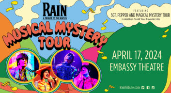 RAIN: A Tribute to the Beatles Brings the Magical History Tour to the Embassy in April